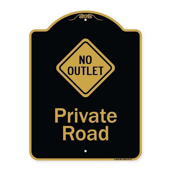 Signmission Designer Series-Private Road With No Outlet Symbol Black & Gold, 24" x 18", BG-1824-9773 A-DES-BG-1824-9773 - main
